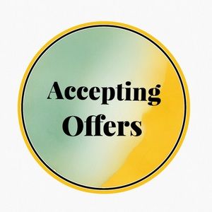 Accepting offers! Just ask!